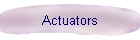 Actuators