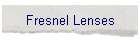 Fresnel Lenses