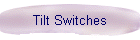 Tilt Switches
